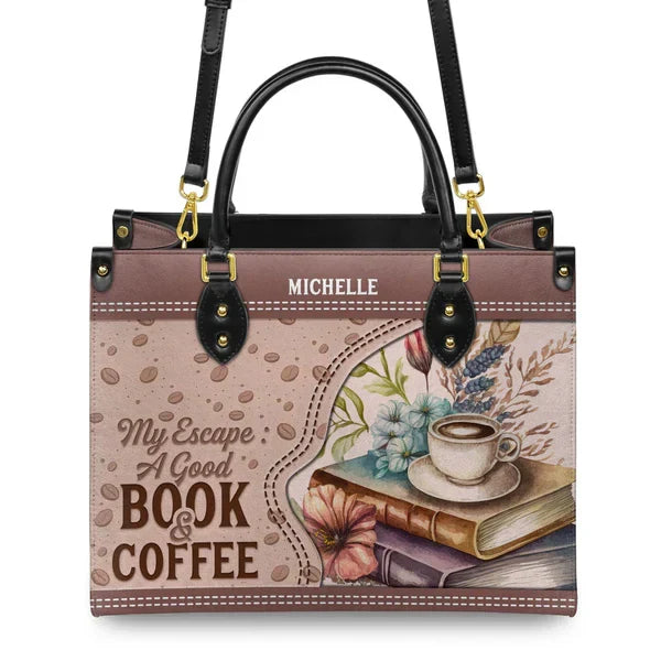 My Escape A Good Book And Coffee Leather Bag