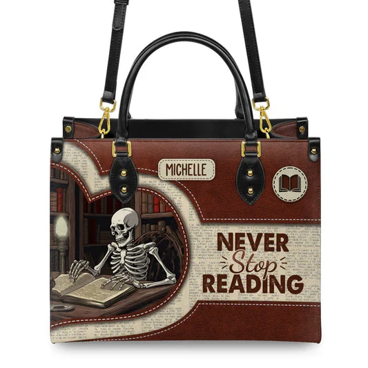 Never Stop Reading Leather Bag