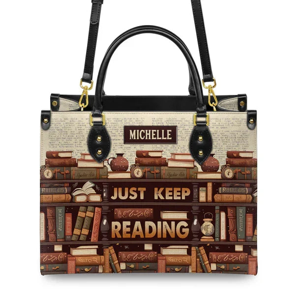 Just Keep reading Leather Bag