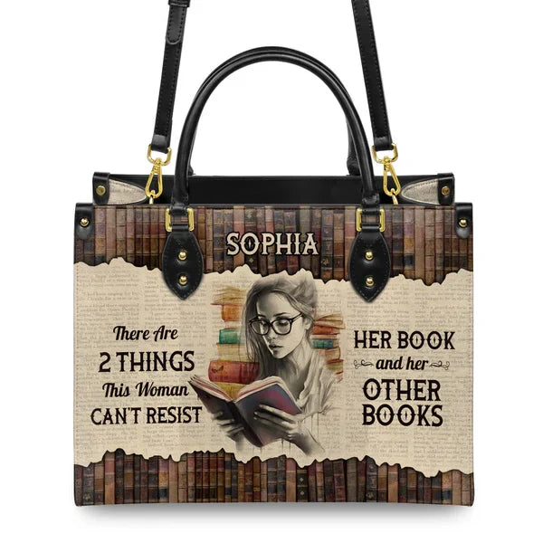 There Are 2 Things This Woman Cant Resist Her Book And Her Other Books Leather Bag