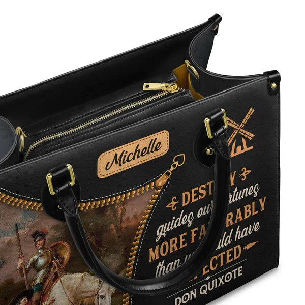 Destiny Guides Our Fortunes More Favorably Than We Could Have Expected Leather Bag