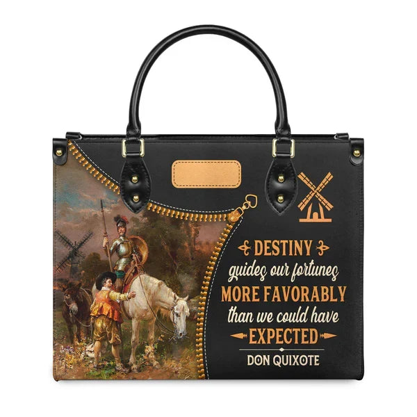 Destiny Guides Our Fortunes More Favorably Than We Could Have Expected Leather Bag