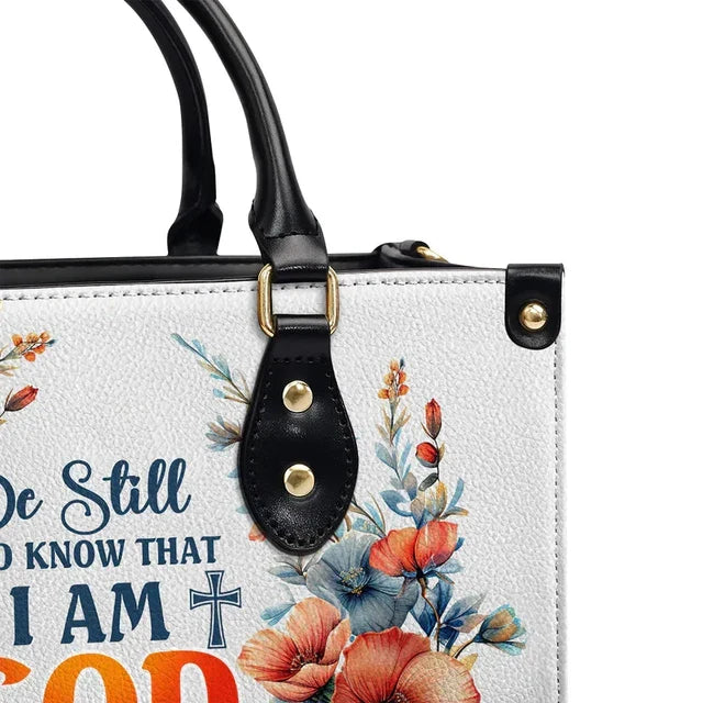 Be Still And Know That I Am God Leather Handbag